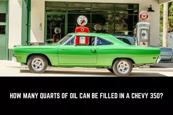 how many quarts of oil in a chevy 350