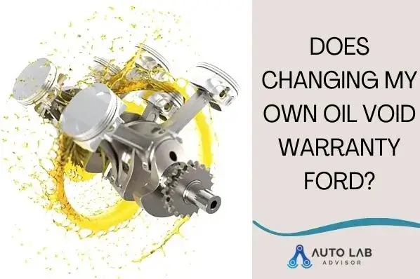 does changing my own oil void warranty ford
