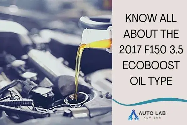 2017 f150 3.5 ecoboost oil type