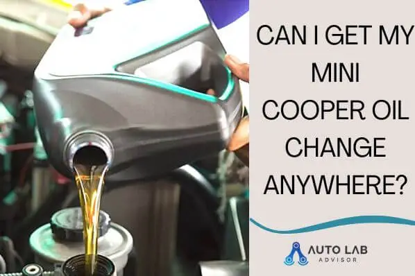 can i get my mini cooper oil change anywhere