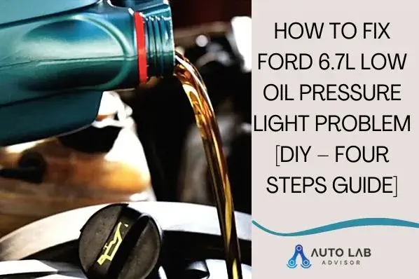 ford 6.7 low oil pressure light
