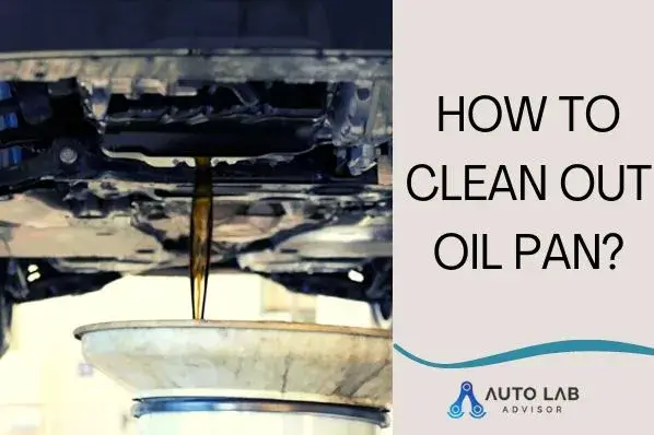 how to clean out oil pan
