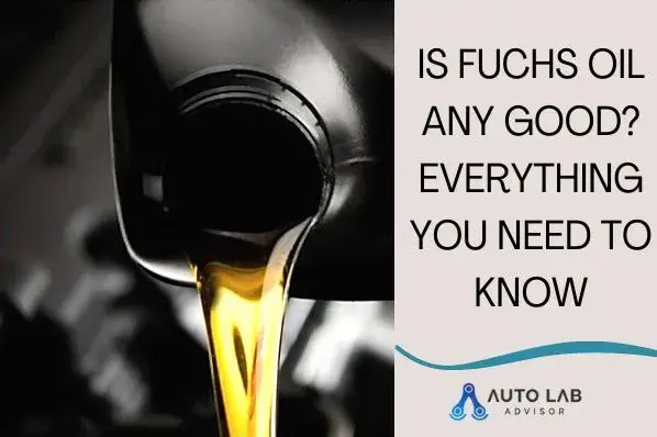 is-fuchs-oil-any-good