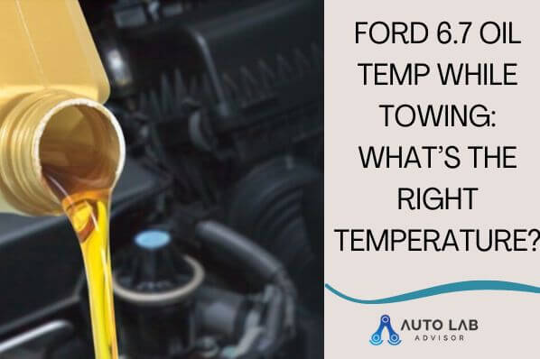 ford 6.7 oil temp while towing