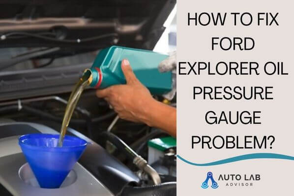 ford explorer oil pressure gauge problem