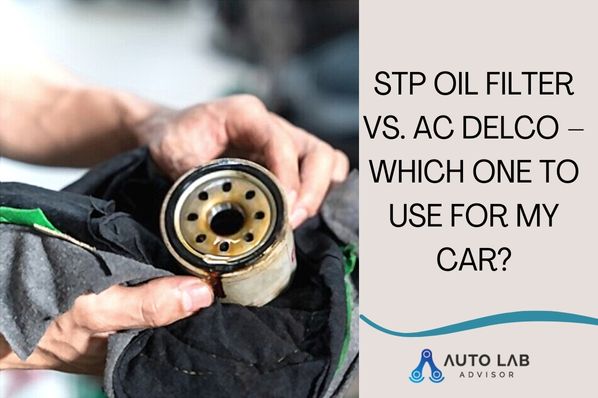 stp oil filter vs ac delco