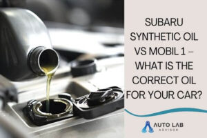 subaru synthetic oil vs mobil 1